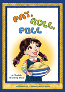 Pat Roll, Pull: A Challah Braiding Story