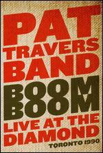 Pat Travers: Boom Boom - Live at the Diamond Toronto 1990 [Blu-ray]