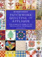 Patchwork, Quilting and Applique: The Complete Guide to All the Essential Techniques - Dobson, Jenni