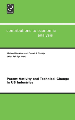 Patent Activity and Technical Change in Us Industries - McAleer, M, and Slottje, Daniel, and Wee, Pei Syn