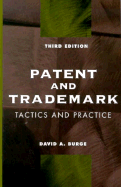 Patent and Trademark Tactics and Practice - Burge, David A