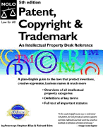 Patent, Copyright & Trademark: An Intellectual Property Desk Reference - Elias, Stephen