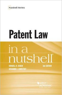 Patent Law in Nutshell - Rader, Randall R., and Christoff, Benjamin J.