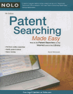 Patent Searching Made Easy: How to Do Patent Searches on the Internet & in the Library