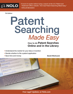 Patent Searching Made Easy: How to Do Patent Searches Online and in the Library - Hitchcock, David