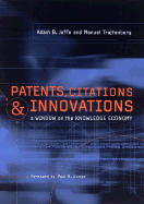 Patents, Citations, and Innovations: A Window on the Knowledge Economy