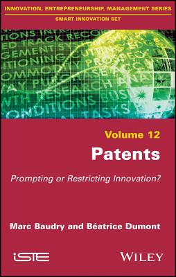 Patents: Prompting or Restricting Innovation? - Baudry, Marc, and Dumont, Batrice