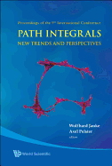 Path Integrals--New Trends and Perspectives - Proceedings of the 9th International Conference