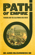 Path of Empire: Panama and the California Gold Rush