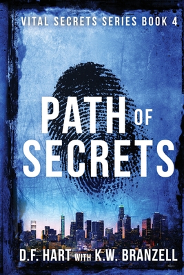 Path of Secrets: Vital Secrets, Book Four - Large Print - Hart, D F