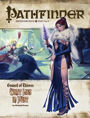 Pathfinder Adventure Path: Council of Thieves #3 - What Lies in Dust - Kortes, Michael, and Gross, Dave, and Paizo Publishing (Editor)