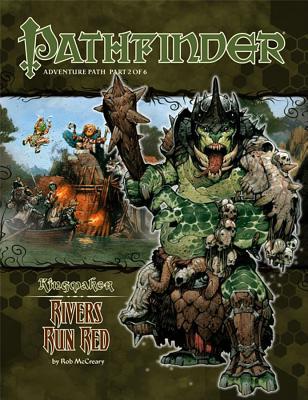 Pathfinder Adventure Path: Kingmaker Part 2 - Rivers Run Red - Paizo Publishing (Editor)