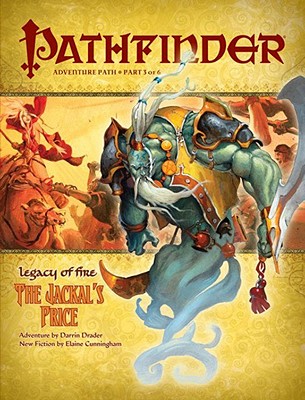 Pathfinder Adventure Path: Legacy of Fire #3 - The Jackal's Price - Jacobs, James, and Paizo Publishing (Editor)