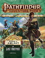 Pathfinder Adventure Path: The Lost Outpost (Ruins of Azlant 1 of 6)