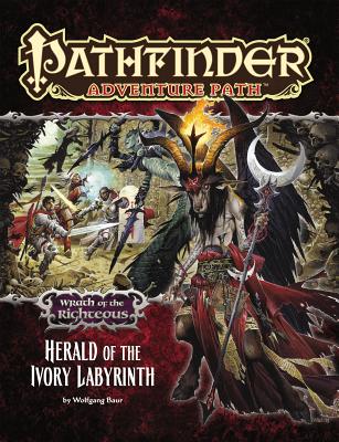 Pathfinder Adventure Path: Wrath of the Righteous Part 5 - Herald of the Ivory Labyrinth - Baur, Wolfgang