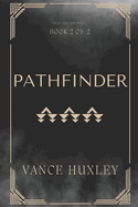 Pathfinder: An Adventure Exploration Duology (Path of Mist Book 2)