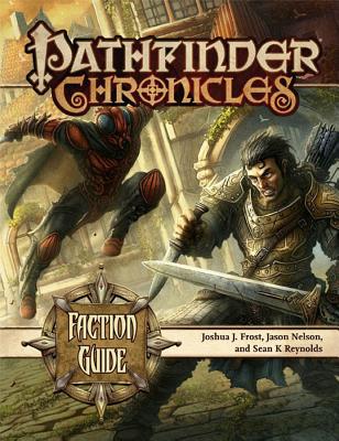 Pathfinder Chronicles: Faction Guide - Paizo Publishing (Editor)