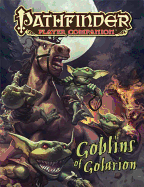 Pathfinder Player Companion: Goblins of Golarion