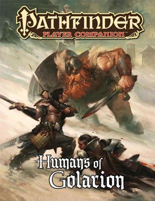 Pathfinder Player Companion: Humans of Golarion - Staff, Paizo (Editor)