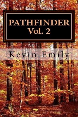 Pathfinder Vol. 2: The Journey Continues - Emily, Kevin