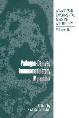 Pathogen-Derived Immunomodulatory Molecules - Fallon, Padraic G (Editor)