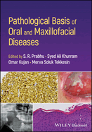 Pathological Basis of Oral and Maxillofacial Diseases