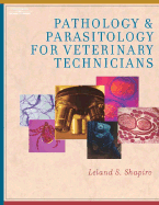Pathology & Parasitology for Veterinary Technicians