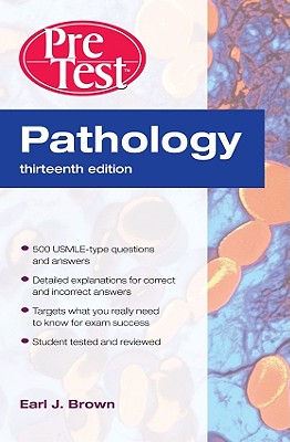 Pathology: Pretest Self-Assessment and Review, Thirteenth Edition - Brown, Earl J