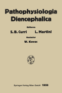 Pathophysiologia Diencephalica: Symposium Internationale, Milano, 1956