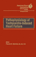 Pathophysiology of Tachycardia Induced Heart Failure