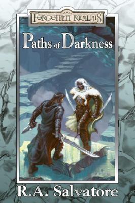 Paths of Darkness - Salvatore, R A