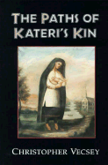 Paths of Kateri's Kin