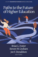 Paths to the Future of Higher Education