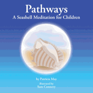 Pathways: A Seashell Meditation for Children