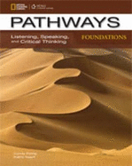 Pathways: Listening, Speaking, and Critical Thinking Foundations with Online Access Code