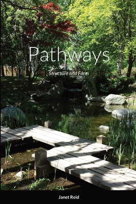 Pathways: Structure and Form - Reid, Janet