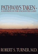 Pathways Taken: A Hawkeye in the Enchanted Land