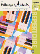 Pathways to Artistry Repertoire, Bk 3: A Method for Comprehensive Technical and Musical Development