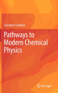 Pathways to Modern Chemical Physics