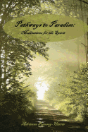 Pathways to Paradise: Meditations for the Spirit