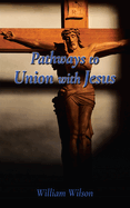 Pathways to Union with Jesus