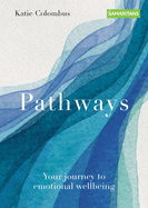 Pathways: Your journey to emotional wellbeing