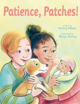 Patience, Patches! - Mihaly, Christy
