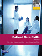 Patient Care Skills: International Edition - Minor, Scott Duesterhaus, and Minor, Mary Alice Duesterhaus