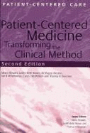 Patient- Centered Medicine: Transforming the Clinical Method - Stewart, James, and Stewart, Moira, Professor, and Brown, Judith Belle, Dr.