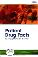 Patient Drug Facts 2005