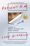 Patient H.M.: A Story of Memory, Madness and Family Secrets