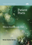 Patient Poets: Illness from Inside Out