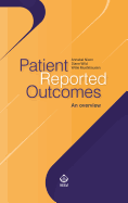 Patient Reported Outcomes: An Overview