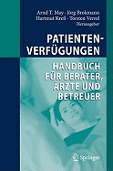 Patientenverfgungen: Handbuch fr Berater, rzte und Betreuer